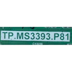 MAIN FUENTE PARA TV PROSCAN / NUMERO DE PARTE A14030874 / TP.MS3393.P81 / 3448-6021041712-1448-3451R / 8140300613 / 6021041712 / DISPLAY LC320TU2A 01 / MODELO PLDED3231A-RK	